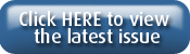 Click HERE to view the latest issue