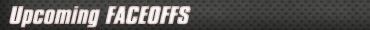 Upcoming faceoffs